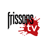 Frissons tv